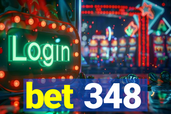 bet 348